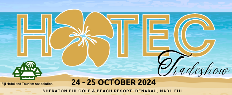 HOTEC – Fiji’s premier hospitality tradeshow (Oct 24th-25th)