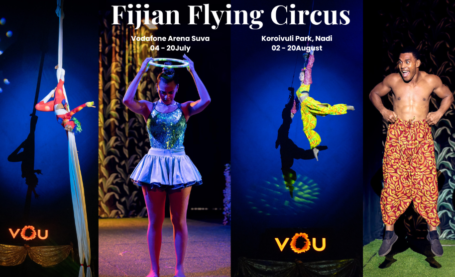 VOU Fijian Flying Circus – SUVA (July 4-20) VOU Fijian Flying Circus – SUVA (July 4-20)