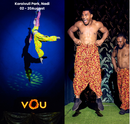 VOU Fijian Flying Circus – NADI (August 2-20) VOU Fijian Flying Circus – NADI (August 2-20)